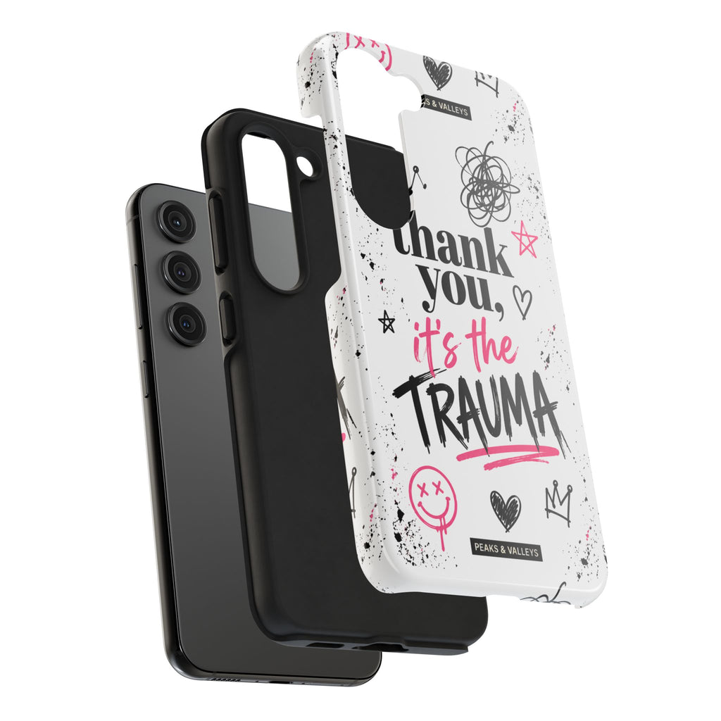 Thank You, It’s the Trauma – Bold Aesthetic Phone Case | Funny Relatable Quote | Trendy Minimal Design