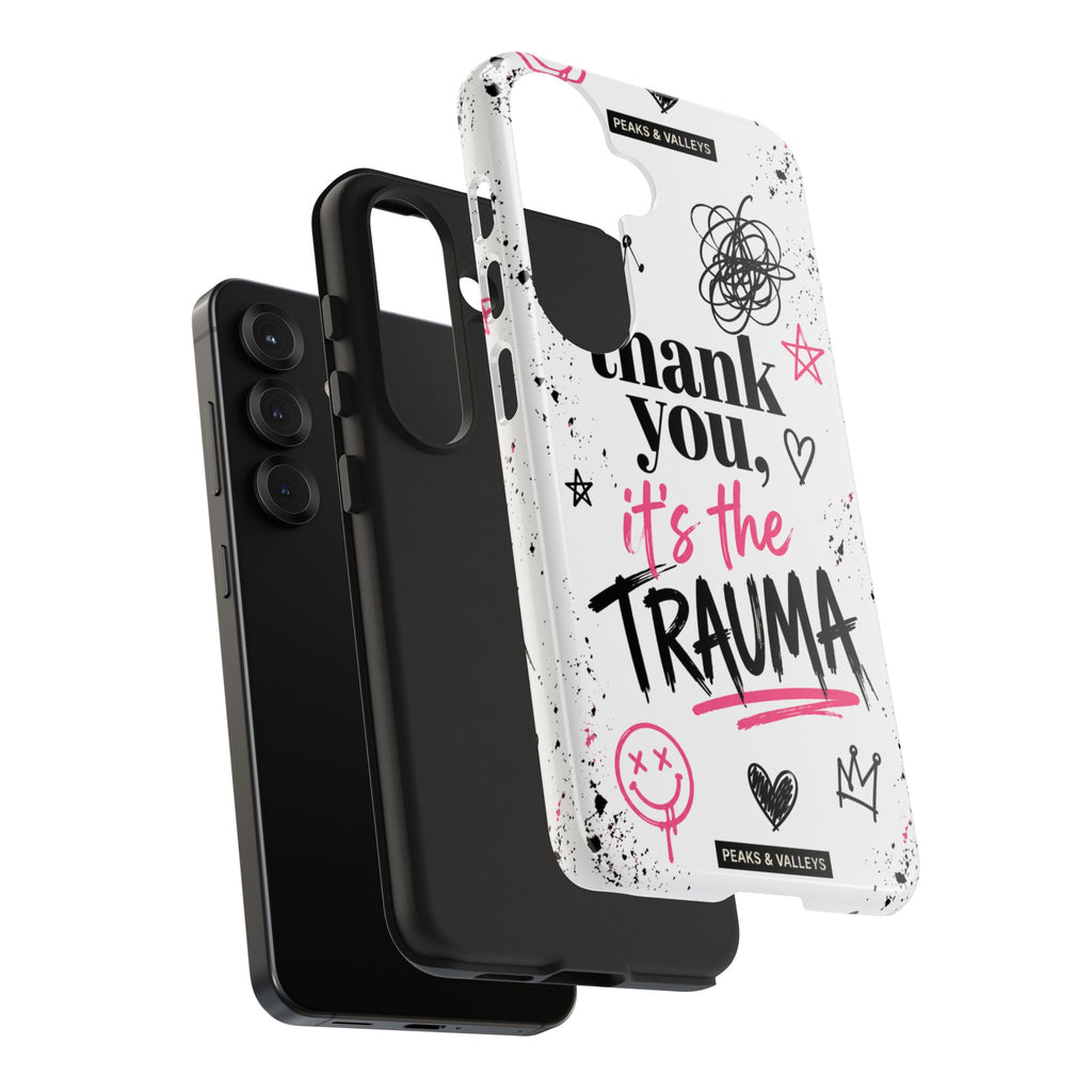 Thank You, It’s the Trauma – Bold Aesthetic Phone Case | Funny Relatable Quote | Trendy Minimal Design