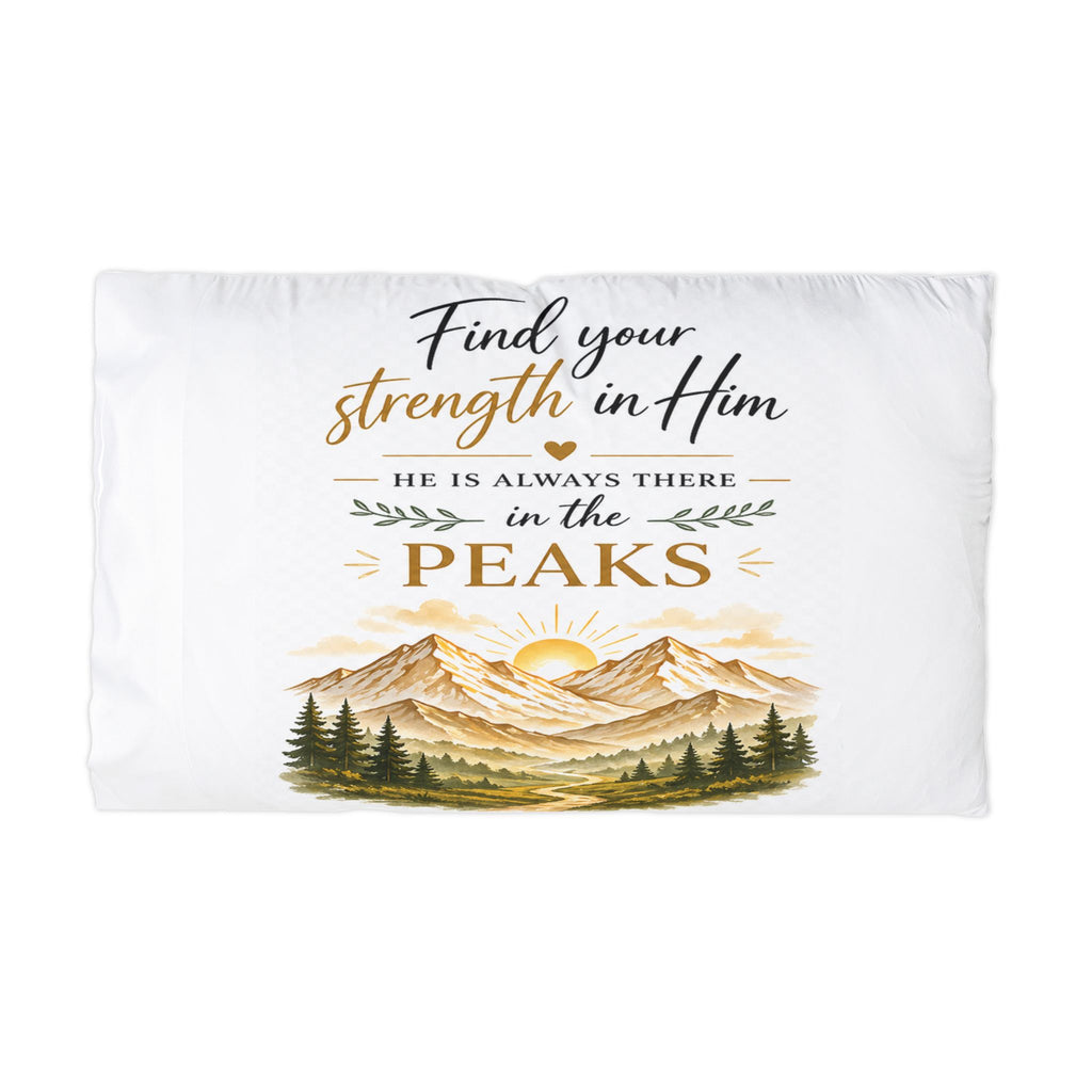 Find Your Strength in Him – Peaks Edition | Christian pillow case| Faith & Victory Decor