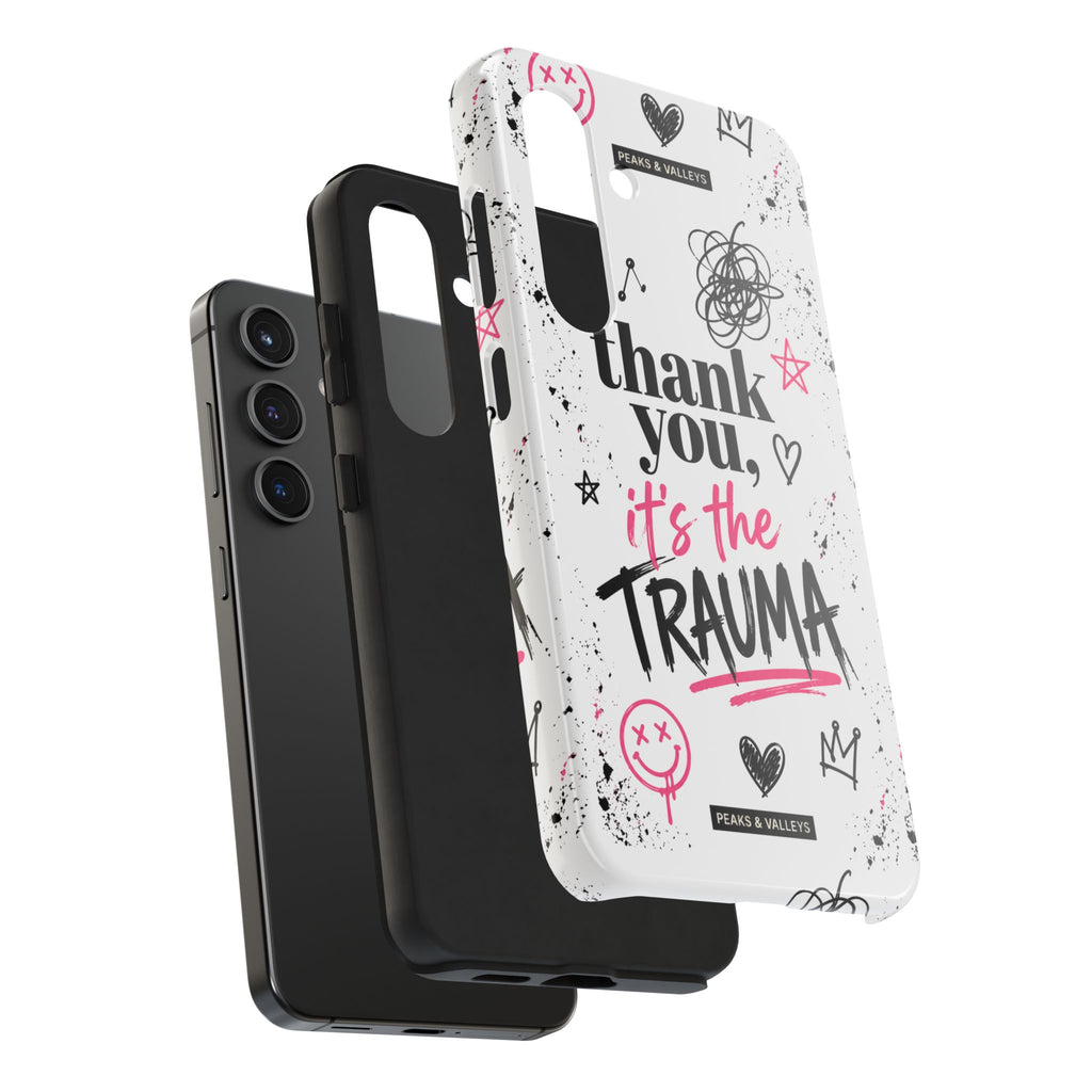 Thank You, It’s the Trauma – Bold Aesthetic Phone Case | Funny Relatable Quote | Trendy Minimal Design