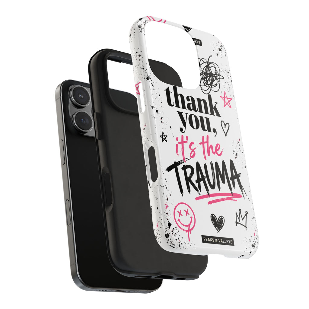Thank You, It’s the Trauma – Bold Aesthetic Phone Case | Funny Relatable Quote | Trendy Minimal Design